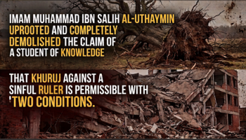 Khuruj Principle of a Student of Knowledge Uprooted and Demolished by Imam Muhammad Ibn Salih Al-Uthaymin