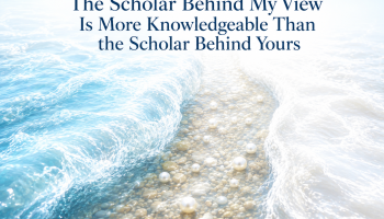[1] Scholar Behind My View Is More Knowledgeable Than the Scholar Behind Yours